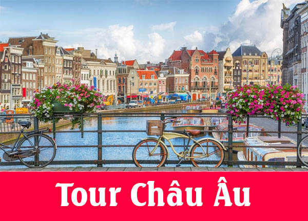 Tour Châu Âu 11 ngày 10 đêm Hà Lan - Đức - Bỉ - Pháp: Thung lũng sông Loire, Tu viện Mont Saint Michel