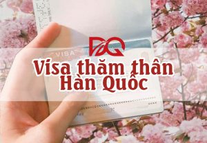 Dịch vụ xin Visa thăm thân Hàn Quốc