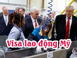 Cách Xin Thị thực Visa lao động Mỹ