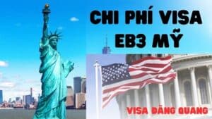 Chi phí visa eb3 mỹ