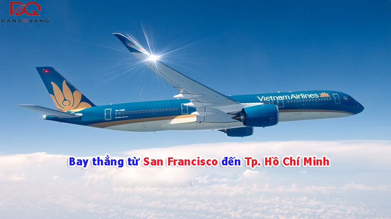 Có chuyến bay thẳng từ Mỹ về Việt Nam không? Mất bao lâu hạ cánh?