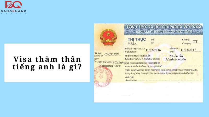 Visa thăm thân tiếng anh là gì? 9 Visa thăm thân tiếng anh là gì?